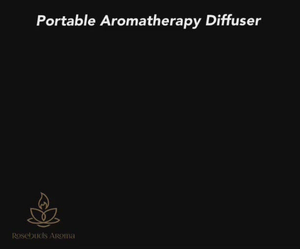 Portable Aromatherapy Diffuser | Rosebuds Aroma